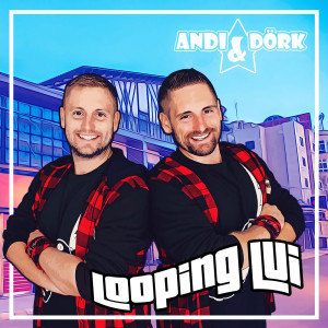 Andi & Dörk的專輯Looping Lui