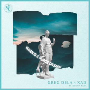 收聽Greg Dela的Heaven Is A Place On Earth歌詞歌曲