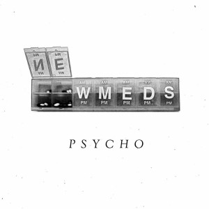 Listen to Psycho song with lyrics from NEWMEDS
