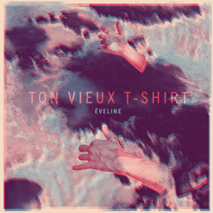Eveline的專輯Ton vieux t-shirt