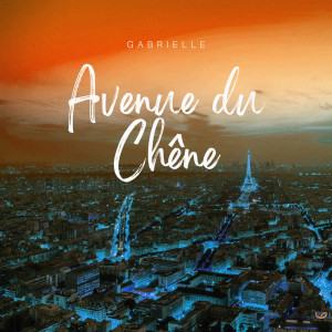 收聽Gabrielle的Avenue du chêne歌詞歌曲