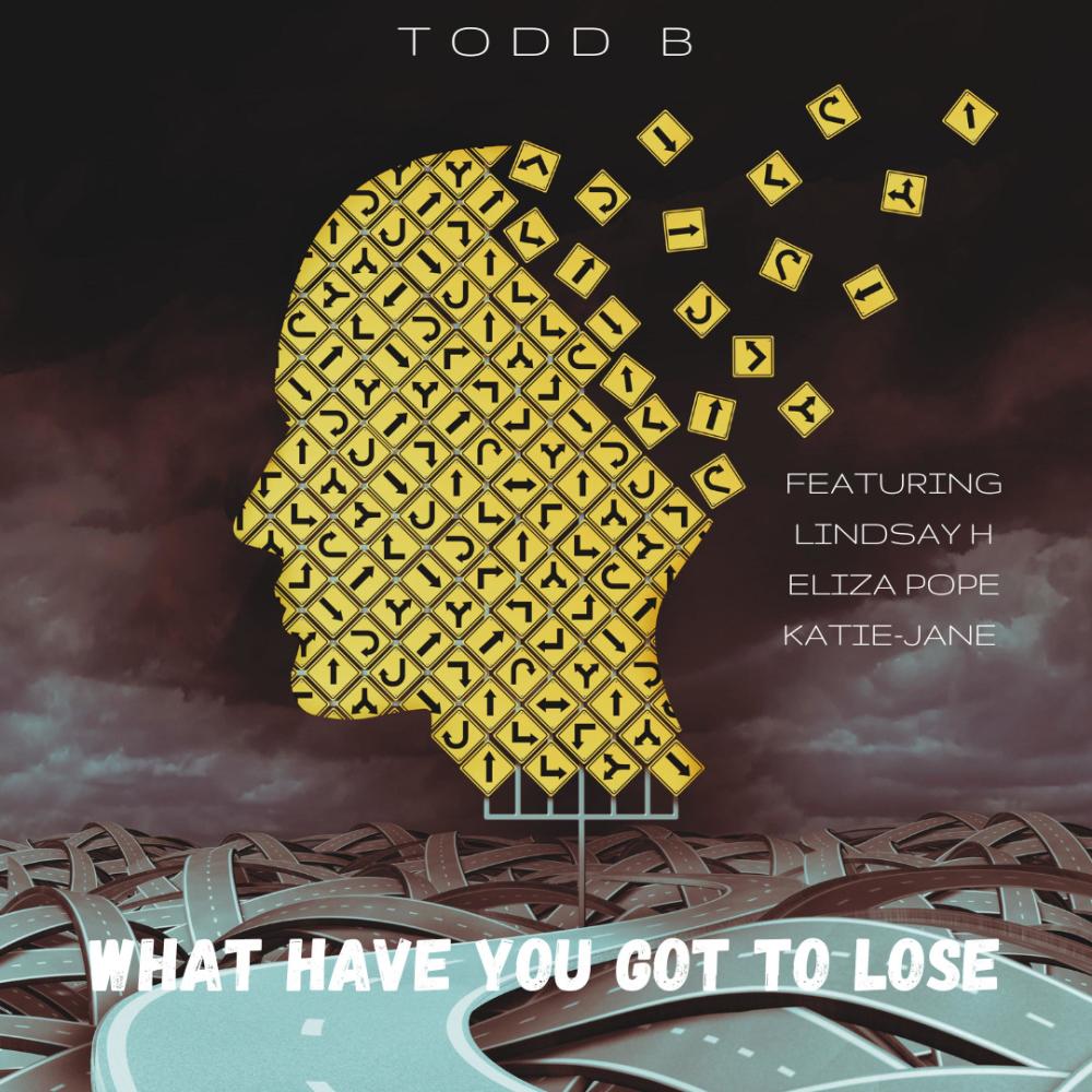 What Have You Got To Lose (feat. Lindsay H)