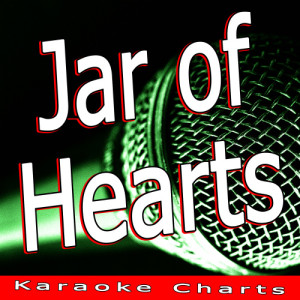 收聽Karaoke Charts的Jar of Hearts歌詞歌曲
