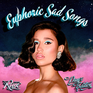 Euphoric Sad Songs (Dance Edition) (Explicit)