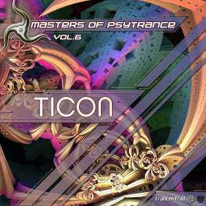 อัลบัม Masters Of Psytrance, Vol. 6 (Explicit) ศิลปิน Ticon