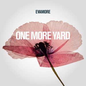 Dengarkan One More Yard (Orchestral) lagu dari Evamore dengan lirik