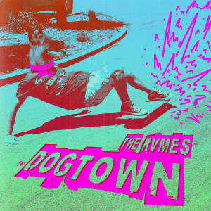 Album Dogtown from The RVMES