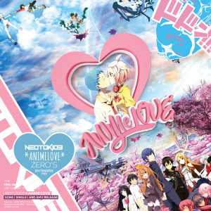 Anime Love (Zero's Extended Mix) - Single