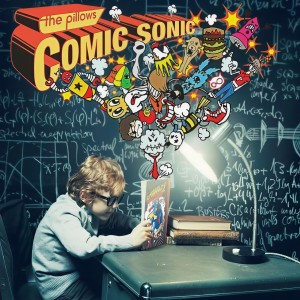 ดาวน์โหลดและฟังเพลง コミックソニック พร้อมเนื้อเพลงจาก the pillows