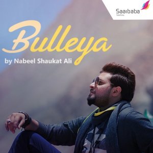 收聽Nabeel Shaukat Ali的Bulleya歌詞歌曲