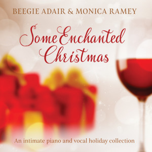 อัลบัม Some Enchanted Christmas: An Intimate Piano And Vocal Holiday Collection ศิลปิน Monica Ramey