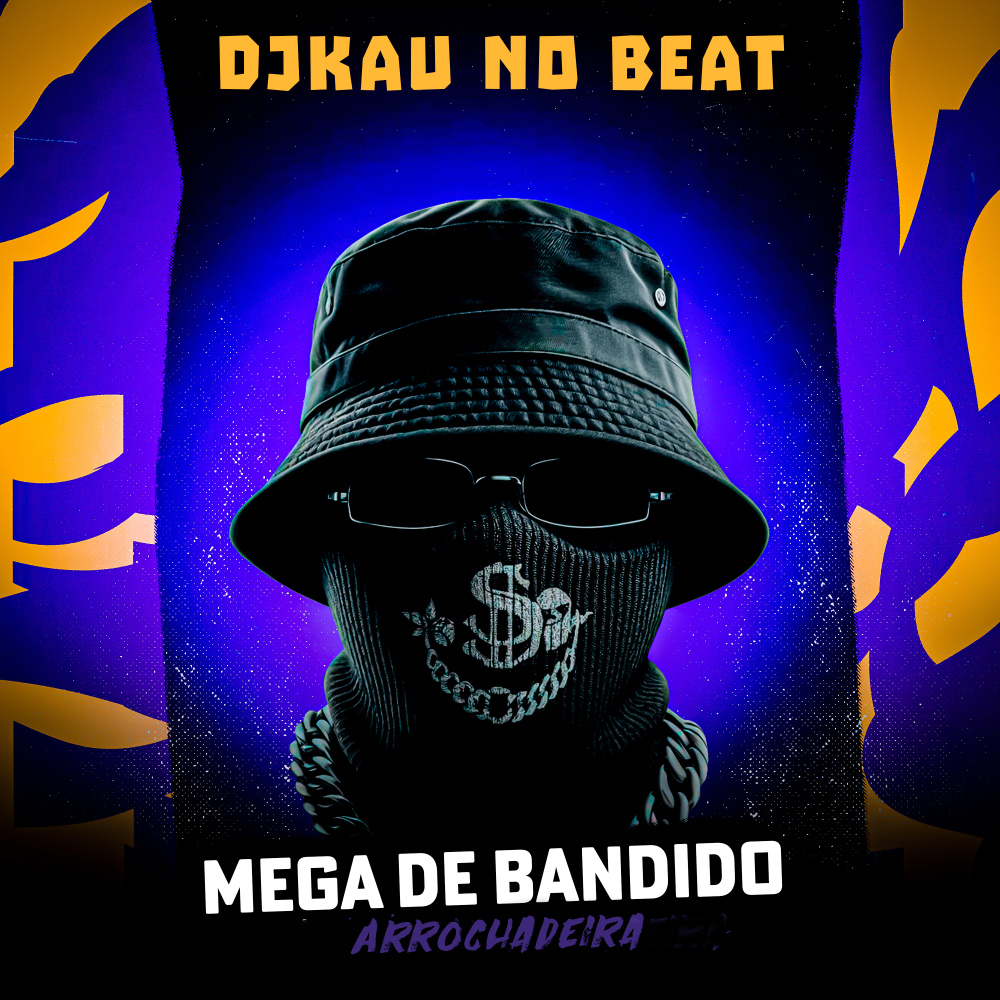Mega de Bandido [Arrochadeira] (Explicit)