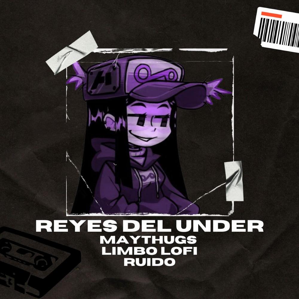 Reyes del Under (feat. Limbo Lowfi & RUIDO) (Explicit)