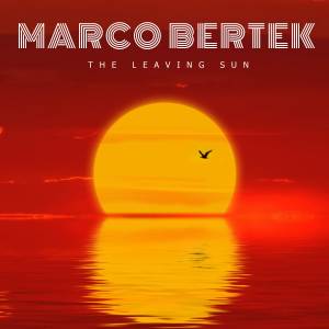 Album The Leaving Sun oleh Marco Bertek