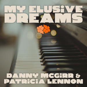 Album My Elusive Dreams from Danny McGirr