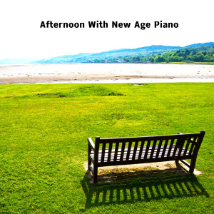 Afternoon With New Age Piano
