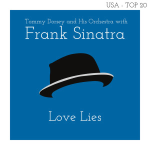 ดาวน์โหลดและฟังเพลง Love Lies พร้อมเนื้อเพลงจาก Tommy Dorsey And His Orchestra