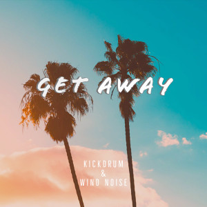 Album Get Away from Kickdrum