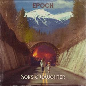 Album Epoch oleh Sons & Daughter