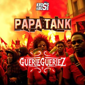 Kross的專輯Guerie Gueriez (feat. Papa Tank) [Explicit]