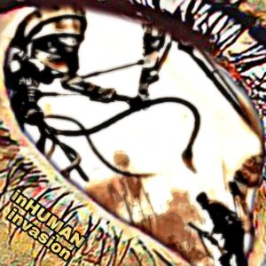 Listen to Inhuman Invasion (Explicit) song with lyrics from LVRK