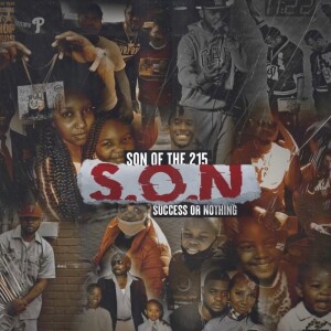 S.O.N (Success or Nothing) (Explicit) dari Son Of The 215