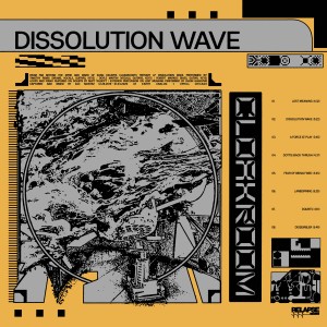 อัลบัม Dissolution Wave ศิลปิน Cloakroom