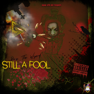 Album Still a Fool (Explicit) from Pena Tha Wizard