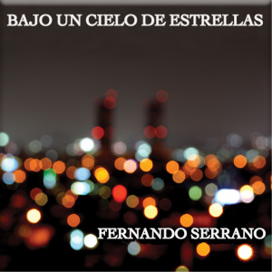 Fernando Serrano的專輯Bajo Un Cielo De Estrellas