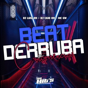 ดาวน์โหลดและฟังเพลง Beat Derruba a Concorrência (Explicit) พร้อมเนื้อเพลงจาก DJ Luiz 011