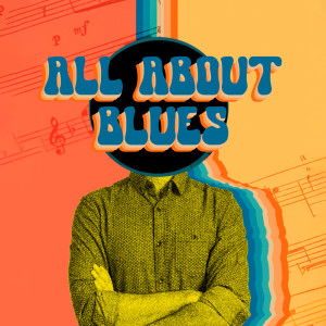 Royal Blues New Town的專輯All About Blues (All Day Relaxation with Blues for Different Moods, Fall Time Chill)