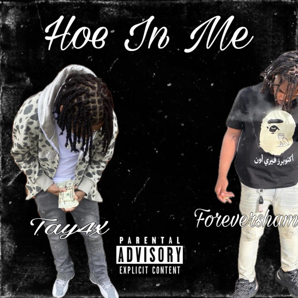 Hoe In Me (feat. Foreversham) (Explicit)