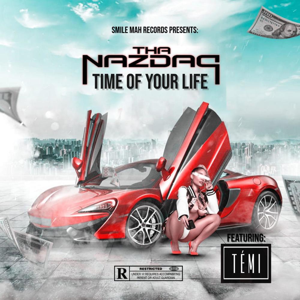 Time Of Your Life (feat. Temi) (Explicit)