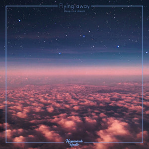 Dengarkan Flying Away lagu dari Deep In A Dream dengan lirik