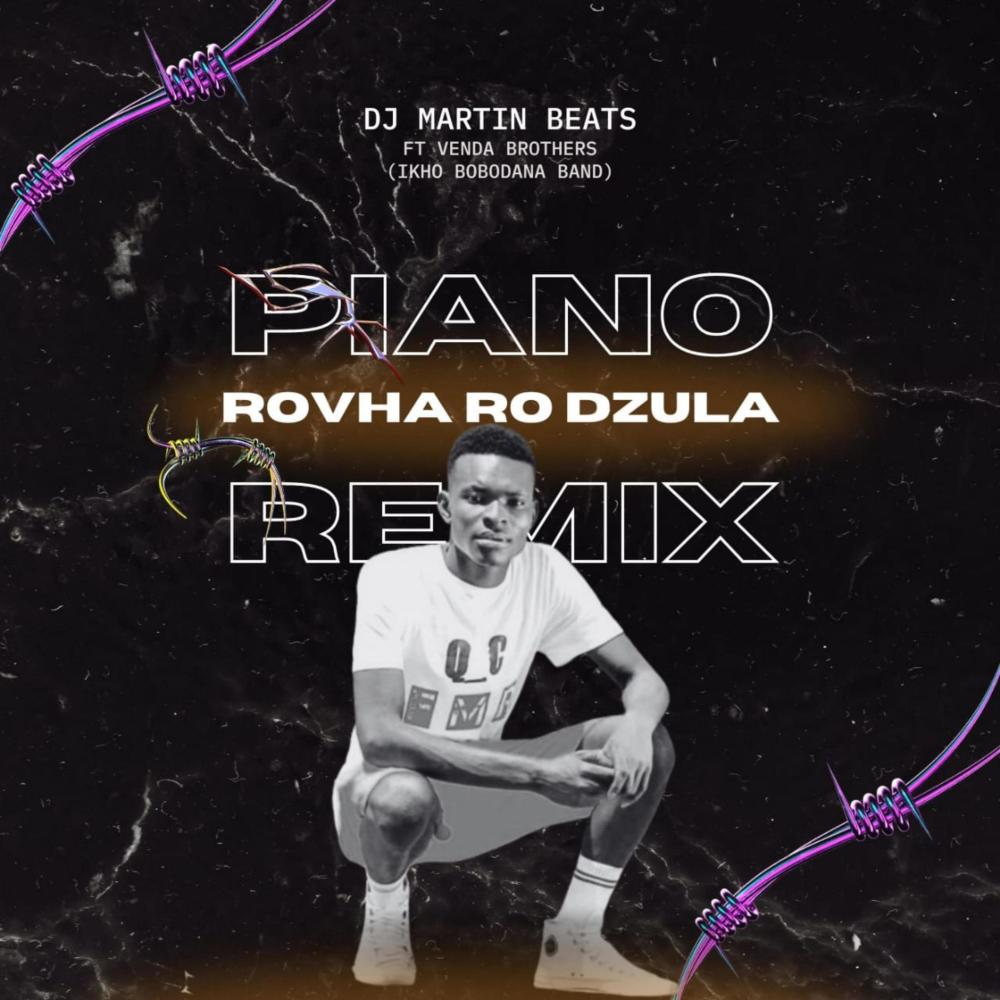Rovha Ro Dzula (feat. DJ Martin B & Venda Brothers (I Khou Bobodana Band) (Remix)