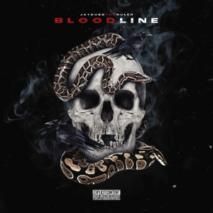Listen to Bloodline (Explicit) song with lyrics from Jaydubbtharuler