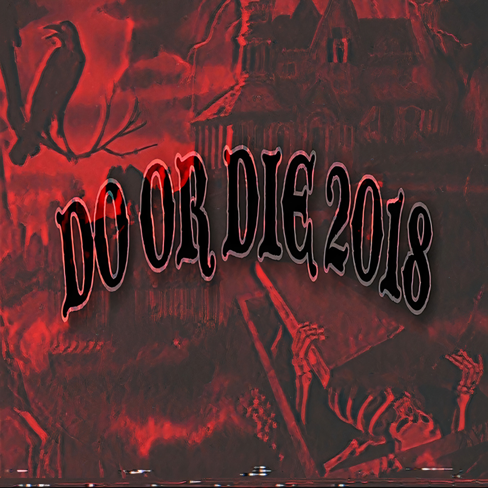 Do or Die (Explicit)