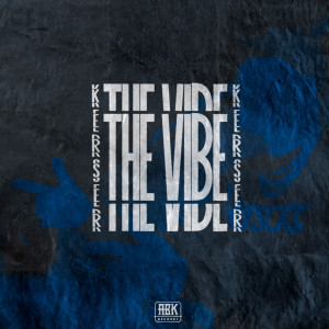 ดาวน์โหลดและฟังเพลง The Vibe (Explicit) พร้อมเนื้อเพลงจาก Kerser