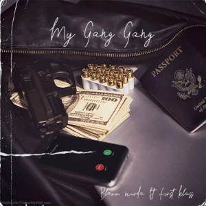 อัลบัม My Gang Gang (Explicit) ศิลปิน First Klass