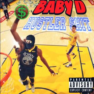 收聽babyd的Hustler **** (Explicit)歌詞歌曲