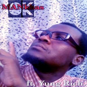Album OK (feat. Yung Rich) from MANkhas