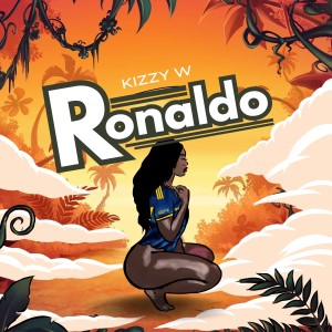 ดาวน์โหลดและฟังเพลง Ronaldo (Explicit) พร้อมเนื้อเพลงจาก Kizzy W