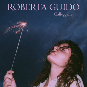 ดาวน์โหลดและฟังเพลง Galleggiare พร้อมเนื้อเพลงจาก Roberta Guido