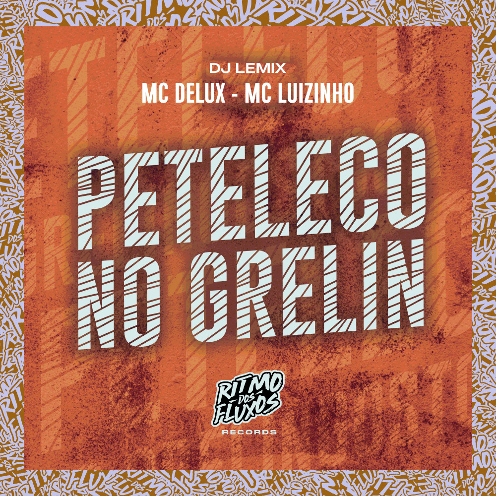 Peteleco no Grelin