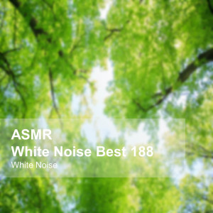 Album White Noise ASMR Best 188 (Rain Sounds, Bonfire, Burning Firewood, Space, Stream, Bird, Sleep, Baby Sleep, Study, Meditation, Healing) from White Noise