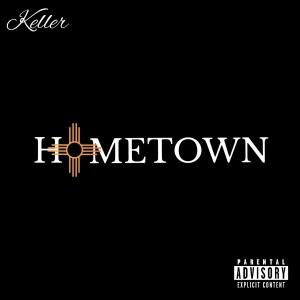Keller的專輯Hometown (Explicit)