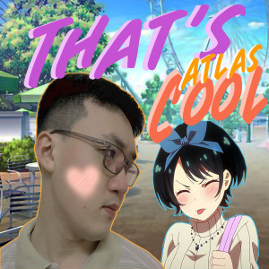 收聽Atlas的That's Cool歌詞歌曲