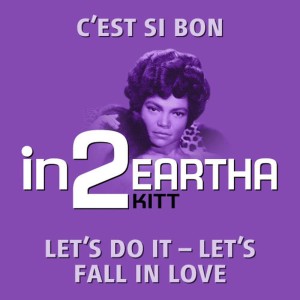 Eartha Kitt的專輯in2Eartha Kitt - Volume 1