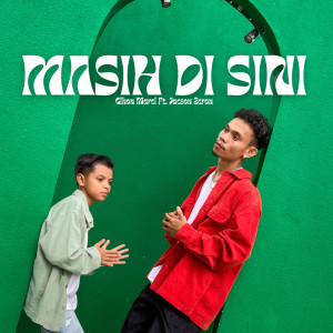 Listen to Masih Di Sini song with lyrics from Gihon Marel