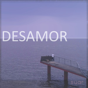 收聽Suar的Desamor歌詞歌曲